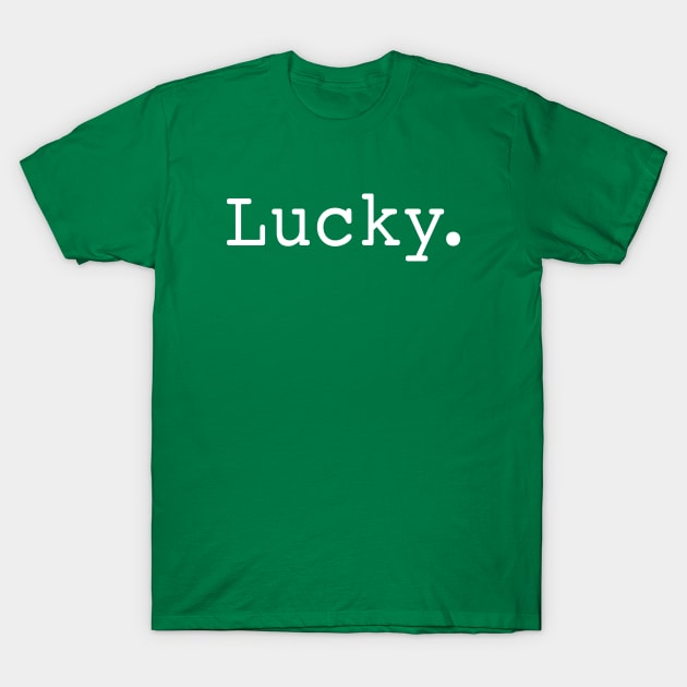 Lucky T-Shirt by sandyrm